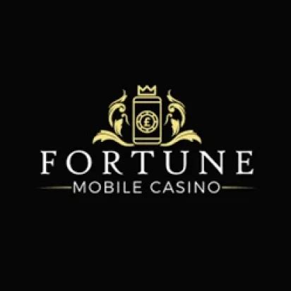 Fortune Mobile Casino .